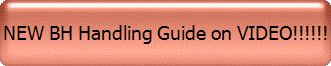 NEW BH Handling Guide on VIDEO!!!!!!