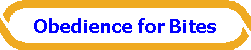 Obedience for Bites